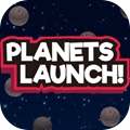 PLANETS LAUNCH!